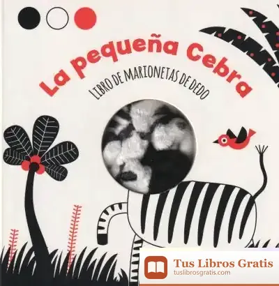 Descargar La Pequeña Cebra (Libro De Marionetas De Dedo)