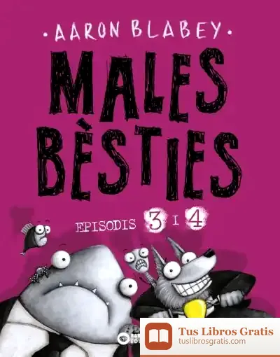 Descargar Males Bèsties. Epìsodis 3 I 4