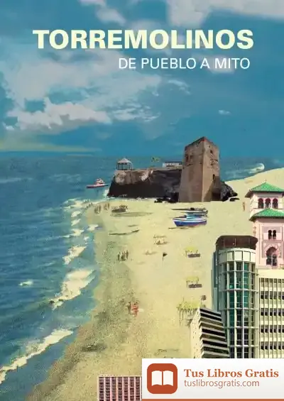 Descargar Torremolinos. De Pueblo A Mito