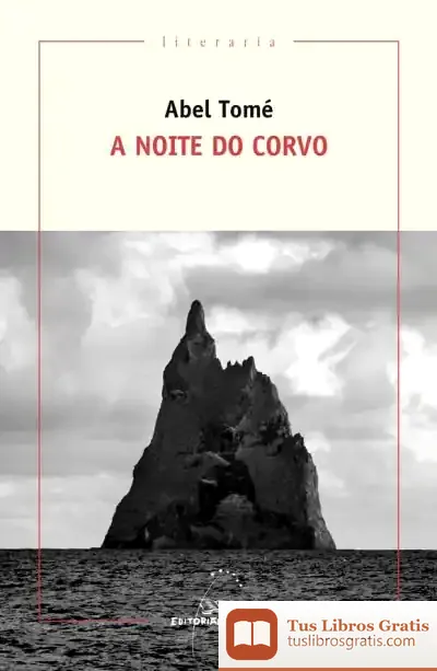 Descargar A Noite Do Corvo de Abel Tomé Piñeiro