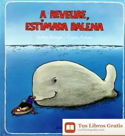 Descargar A Reveure Estimada Balena de Achim Bröger