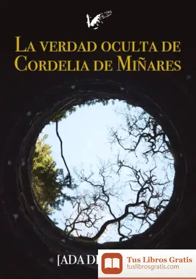 Descargar La Verdad Oculta De Cordelia De Miñares