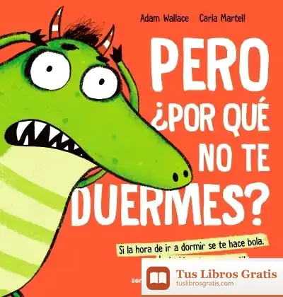 Descargar Pero ¿Por Qué No Te Duermes?