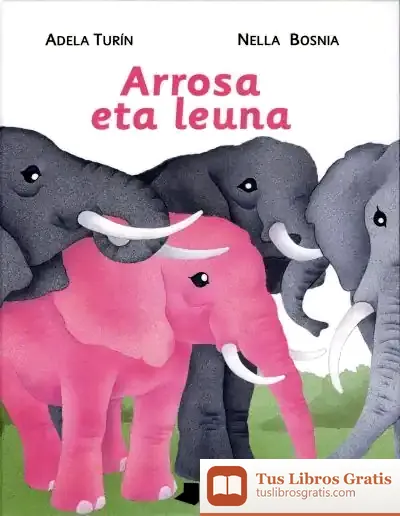 Descargar Arrosa Eta Leuna de Adela Turín