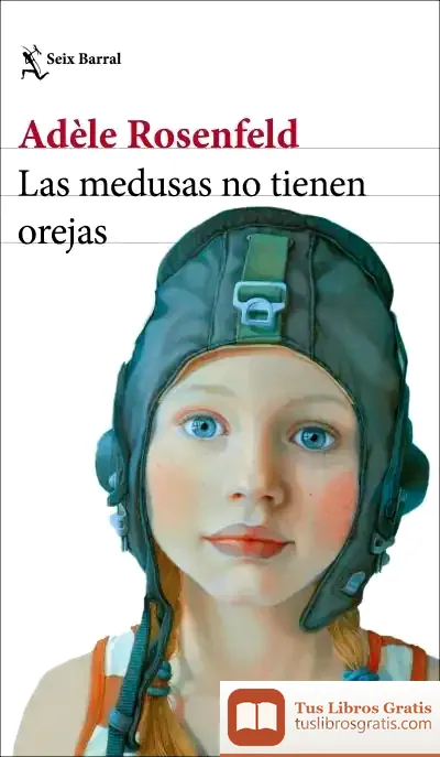 Descargar Las Medusas No Tienen Orejas