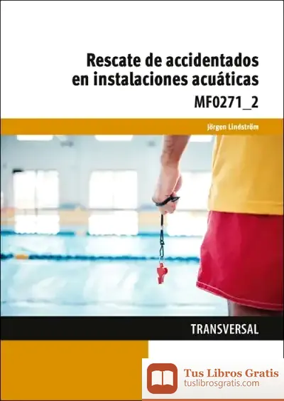 Descargar Rescate De Accidentados En Instalaciones Acuáticas de Adolf Rodés Bach