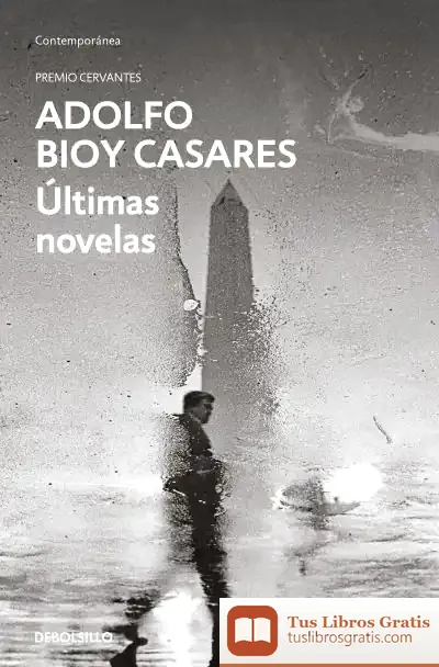 Descargar Ultimas Novelas de Adolfo Bioy Casares