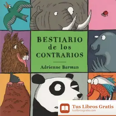 Descargar Bestiario De Contrarios de Adrienne Barman
