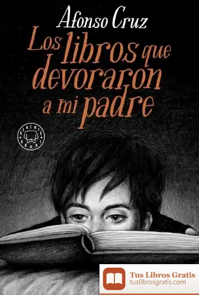 Descargar Los Libros Que Devoraron A Mi Padre