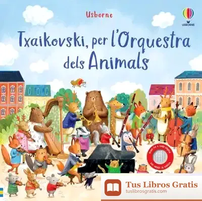 Descargar Txaikovski, Per L'Orquestra Dels Animals de Ag Jatkowska