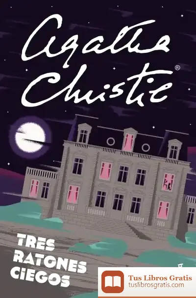Descargar Tres Ratones Ciegos de Agatha Christie