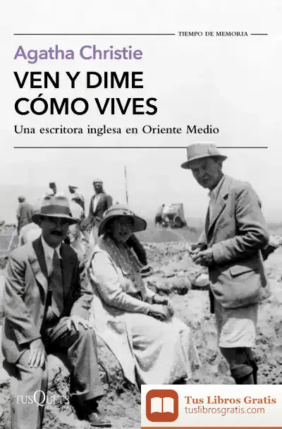 Descargar Ven Y Dime Cómo Vives de Agatha Christie