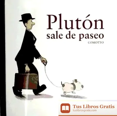 Descargar Plutón Sale De Paseo de Agustín Comotto
