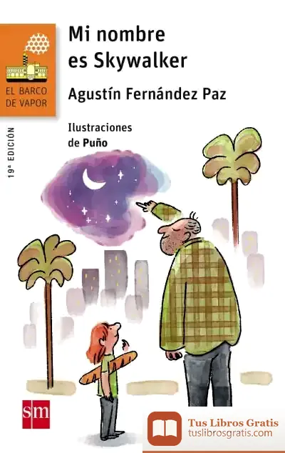 Descargar Mi Nombre Es Skywalker de Agustín Fernández Paz