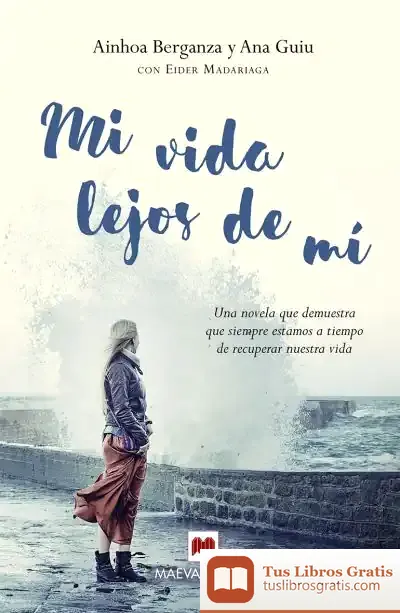 Descargar Mi Vida Lejos De Mí