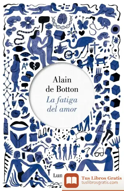 Descargar La Fatiga Del Amor