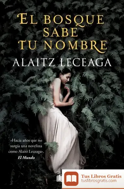 Descargar El Bosque Sabe Tu Nombre