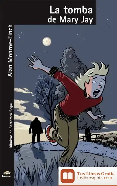 Descargar La Tomba De Mary Jay de Alan Monroe-finch