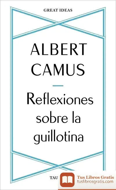 Descargar Reflexiones Sobre La Guillotina