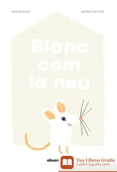 Descargar Blanc Com La Neu de Albert Jané