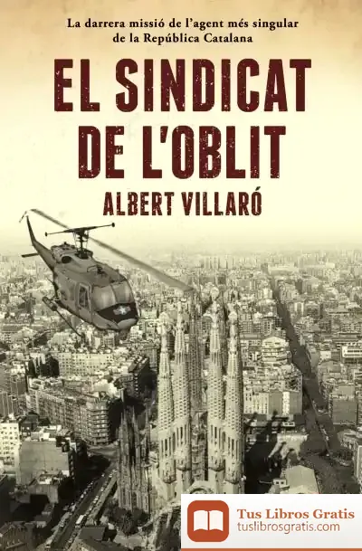 Descargar El Sindicat De L'Oblit de Albert Villaró