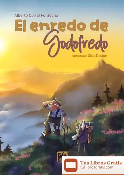 Descargar El Enredo De Godofredo de Alberto Corral Fonrecha