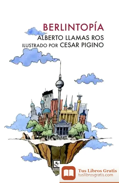 Descargar Berlintopía de Jaume Aurrell