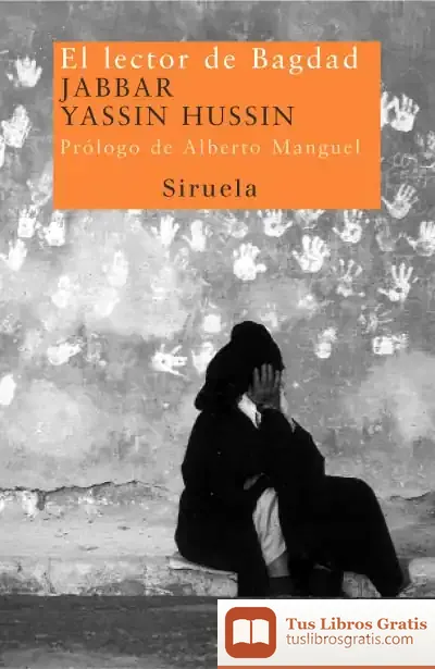 Descargar El Lector De Bagdad de Alberto Manguel