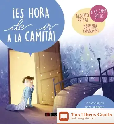 Descargar ¡Es Hora De Ir A La Camita! de Alberto Pellai