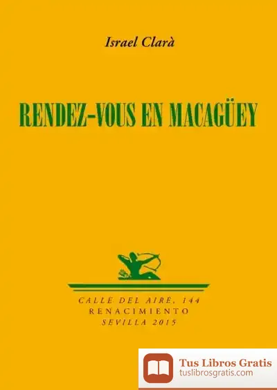 Descargar Rendez-Vous En Macagüey de Alejandro Duque Amusco