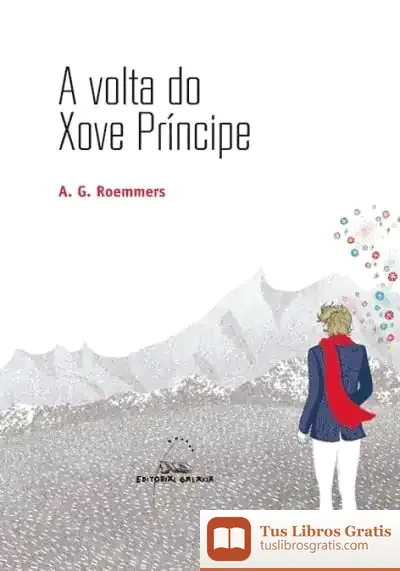 Descargar A Volta Do Xove Príncipe de Alejandro Guillermo Roemmers