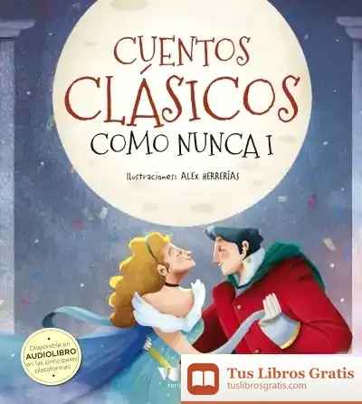 Descargar Cuentos Clásicos Como Nunca I