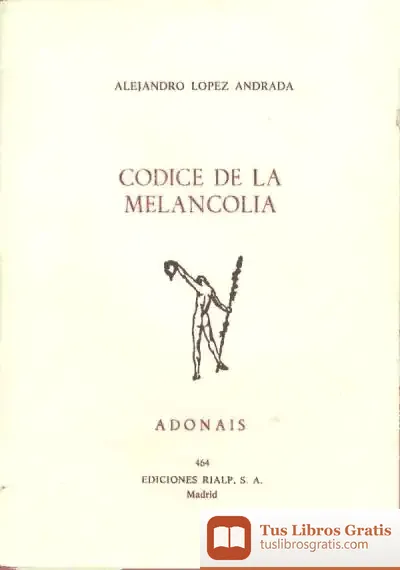 Descargar Codice De La Melancolía de Alejandro López Andrada