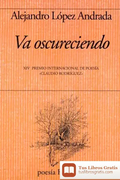 Descargar Va Oscureciendo de Alejandro López Andrada