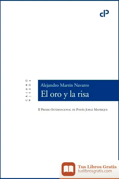 Descargar El Oro Y La Risa de Alejandro Martín Navarro