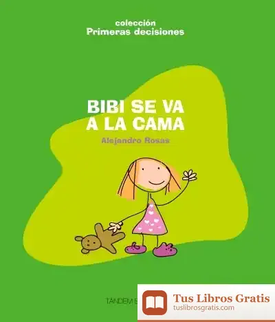 Descargar Bibi Se Va A La Cama de Alejandro Rosas