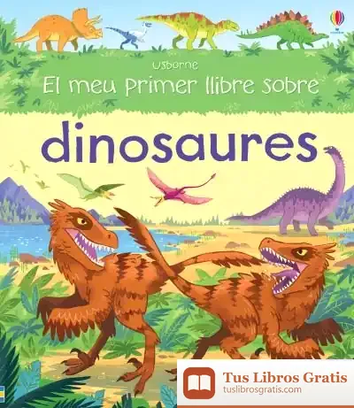 Descargar El Meu Primer Llibre Dinosaures de Alex Frith