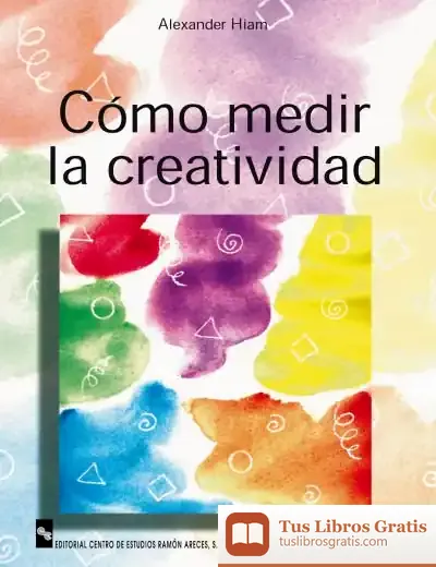 Descargar Cómo Medir La Creatividad