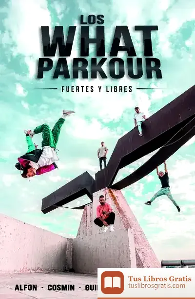Descargar Los What Parkour: Fuertes Y Libres