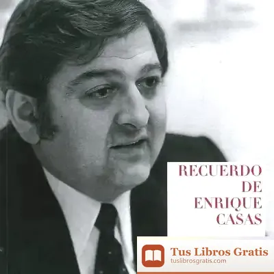 Descargar Recuerdo De Enrique Casas de Alfonso Guerra