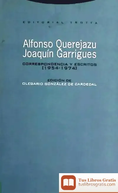 Descargar Alfonso Querejazu . Joaquín Garrigues. Correspondencia Y Escritos (Rústica) de Manuel Iglesias Turnes