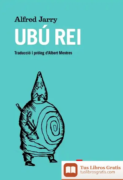Descargar Ubú Rei de Alfred Jarry