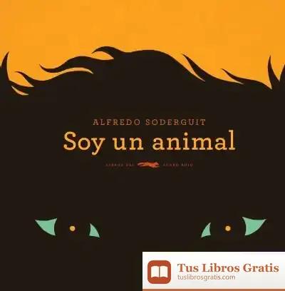 Descargar Soy Animal de Alfredo Soderguit