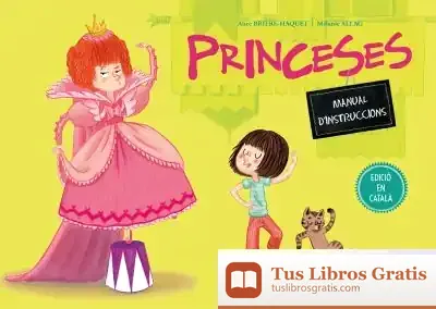Descargar Princeses.Manual D´Instruccions de Alice Brière-haquet