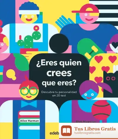 Descargar ¿Eres Quien Crees Que Eres? Descubre Tu Personalidad En 20 Test