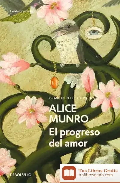 Descargar El Progreso Del Amor de Alice Munro