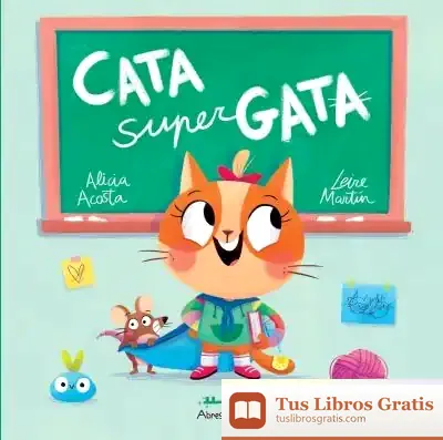 Descargar Cata Supergata de Alicia Acosta