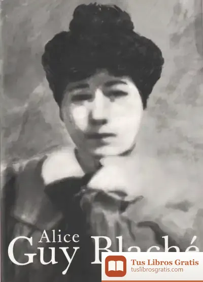 Descargar Alice Guy Blaché de Santiago Aguirre