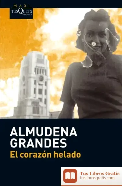 Descargar El Corazón Helado de Almudena Grandes
