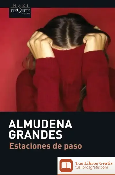 Descargar Estaciones De Paso de Almudena Grandes